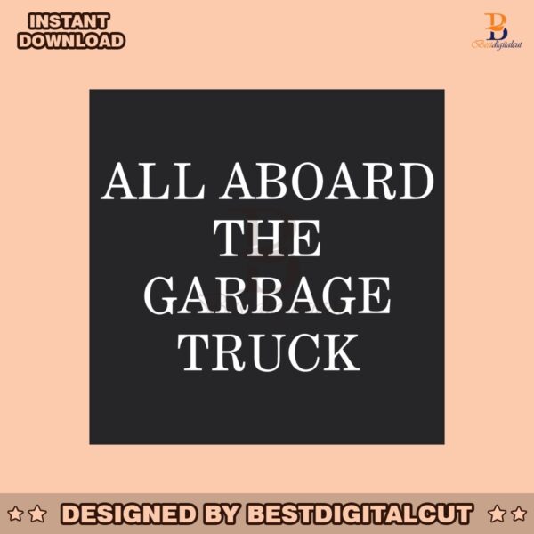 trump-2024-all-aboard-the-garbage-truck-svg