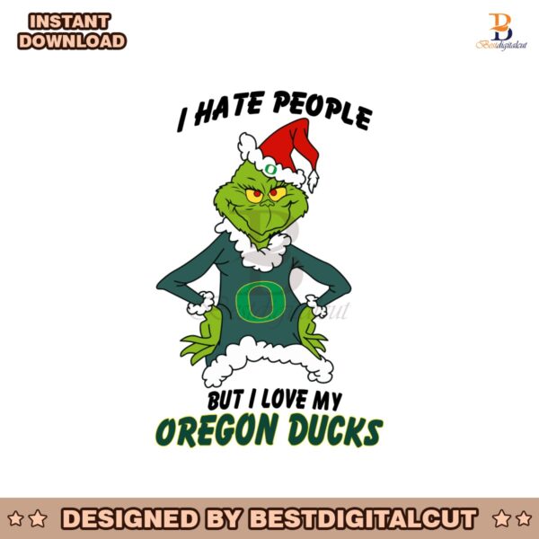 grinch-i-hate-people-but-i-love-my-oregon-ducks-svg