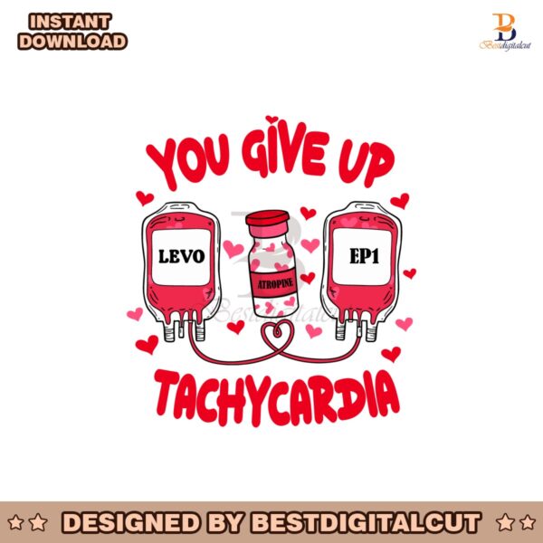 you-give-me-tachycardia-nurse-valentines-svg