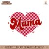 mama-checkered-heart-valentines-day-svg