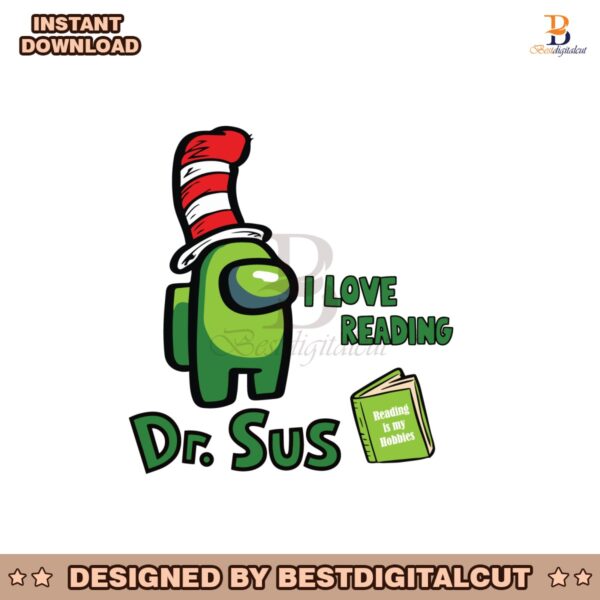 i-love-reading-green-among-us-dr-sus-svg