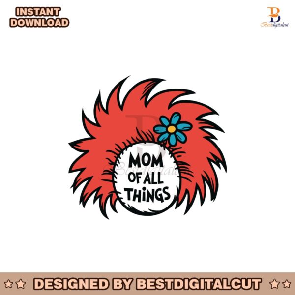 mom-of-all-things-dr-seuss-svg-instant-download