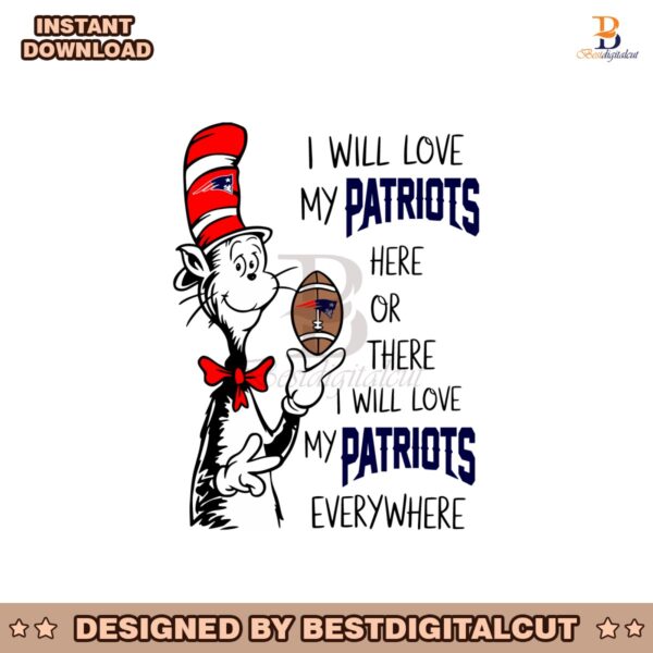 i-will-love-my-patriots-here-or-there-i-will-love-svg