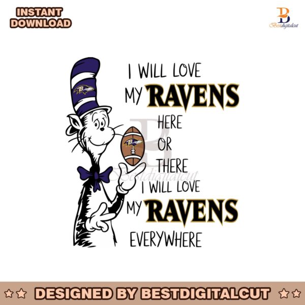 i-will-love-my-ravens-here-or-there-svg