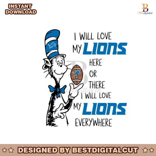 i-will-love-my-lions-here-or-there-svg