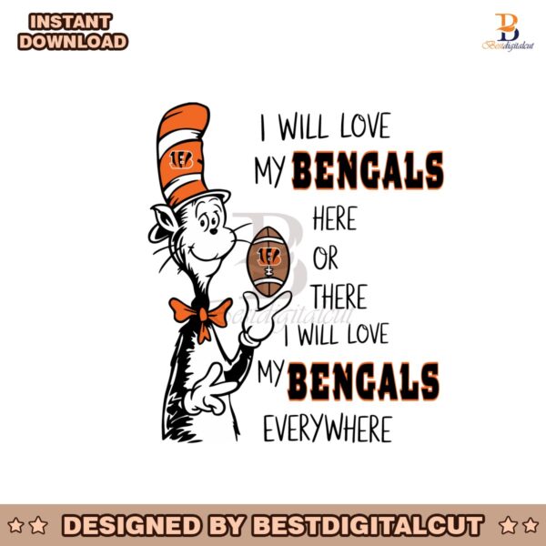 i-will-love-my-bengals-here-or-there-svg