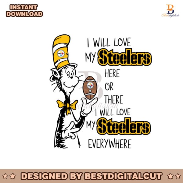 i-will-love-my-steelers-here-or-there-svg