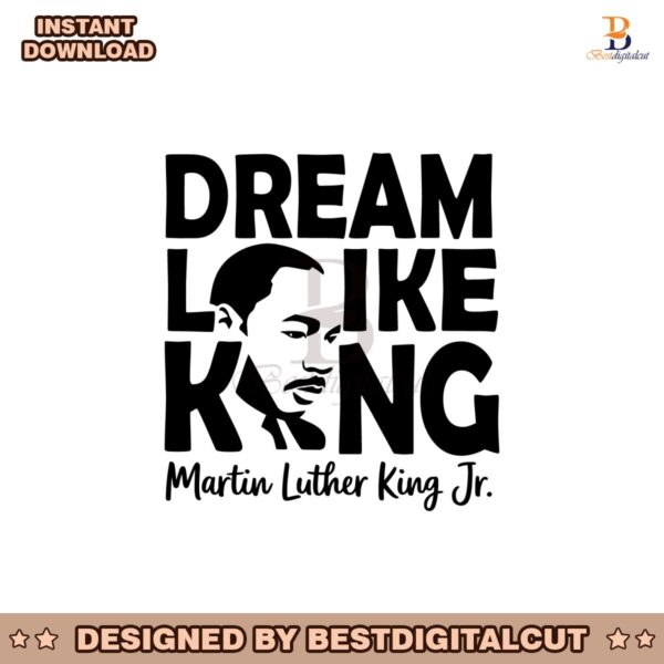 dream-like-king-martin-luther-king-jr-svg