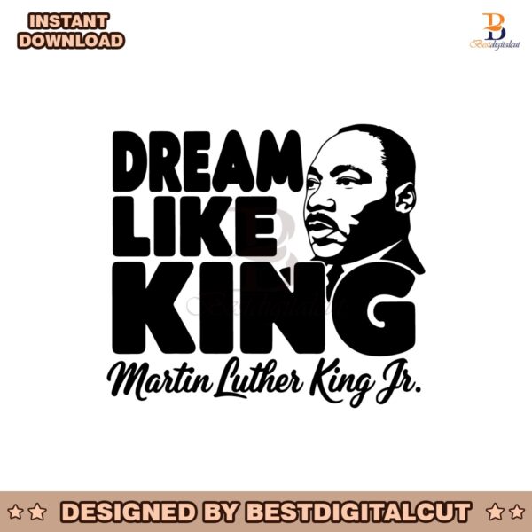 black-history-dream-like-king-martin-luther-king-svg