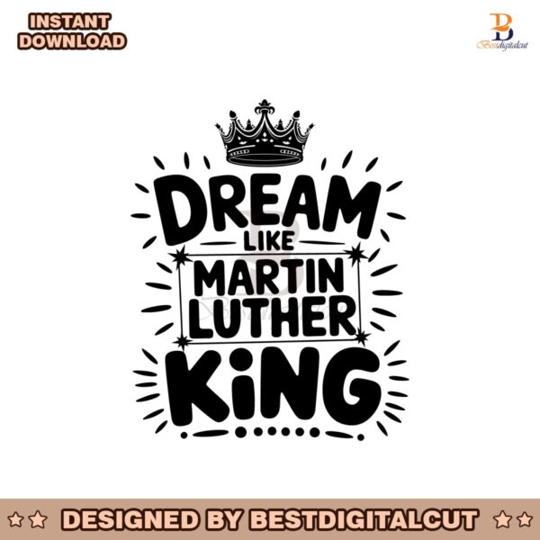 dream-like-martin-luther-king-crown-svg