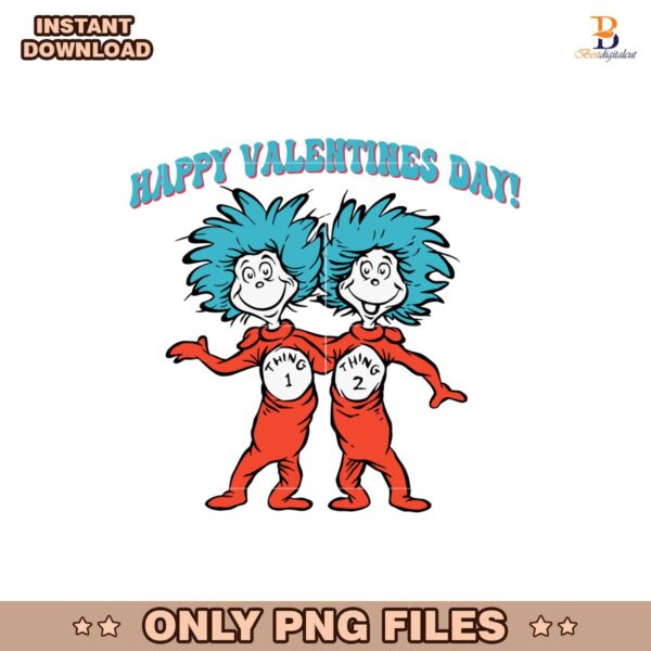 Happy Valentines Day Thing 1 Thing 2 Svg