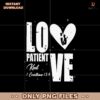 Love Is Patient Love Is Kind PNG
