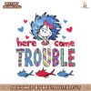here-come-trouble-thing-1-thing-2-png