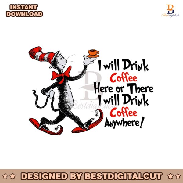 cat-in-the-hat-drink-coffee-here-or-there-svg