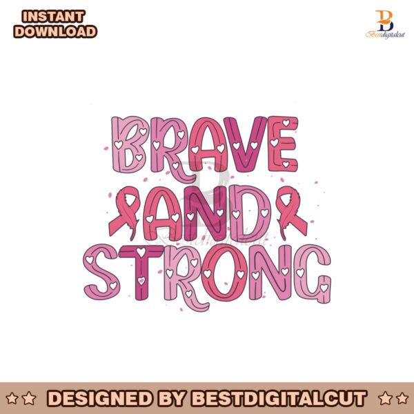 brave-and-strong-breast-cancer-svg