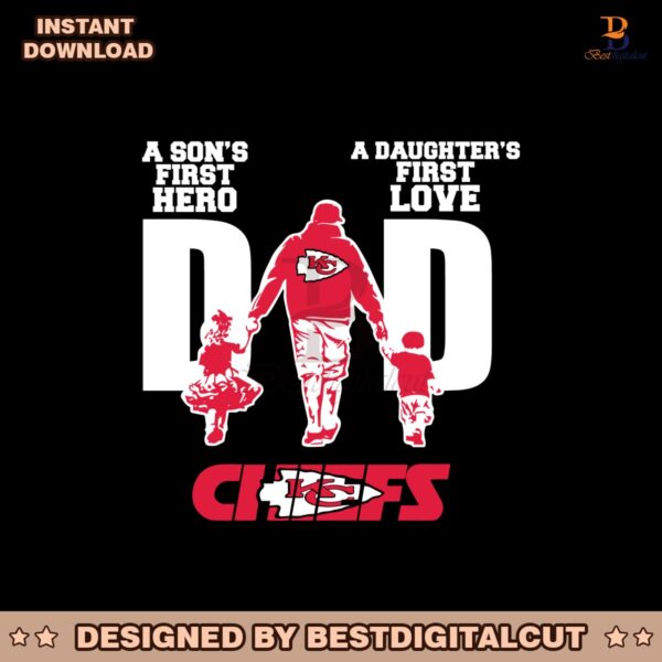 kansas-city-chiefs-first-love-first-hero-dad-svg