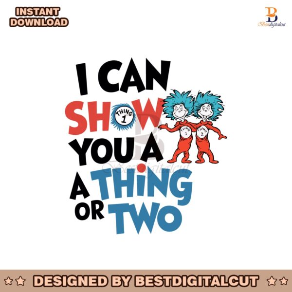 i-can-show-you-a-thing-or-two-svg-instant-download