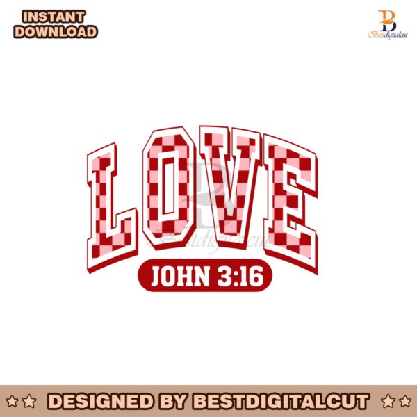 christian-valentines-loved-john-3-16-checkered-varsity-svg