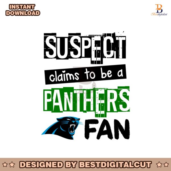 suspect-claims-to-be-a-panthers-fan-svg