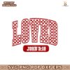 Valentine Loved Christian John 3 16 Svg