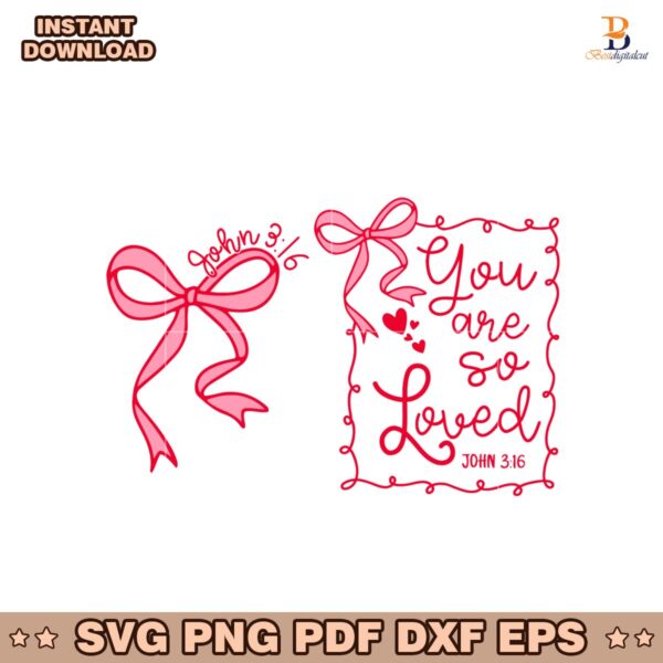 You Are So Loved Pink Coquette Bow Svg