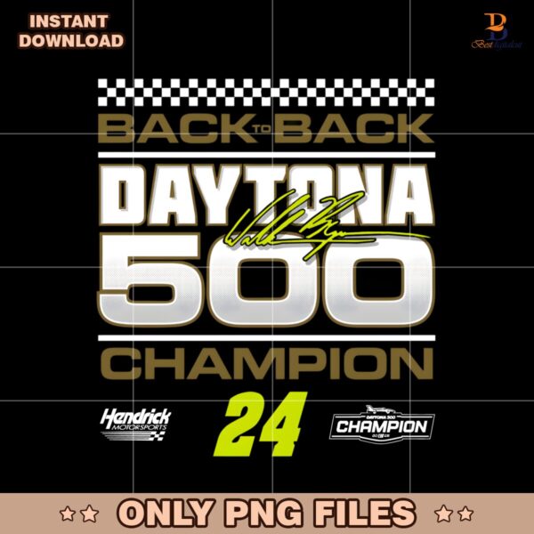 2025 Daytona 500 William Byron Signature Back To Back Champions PNG