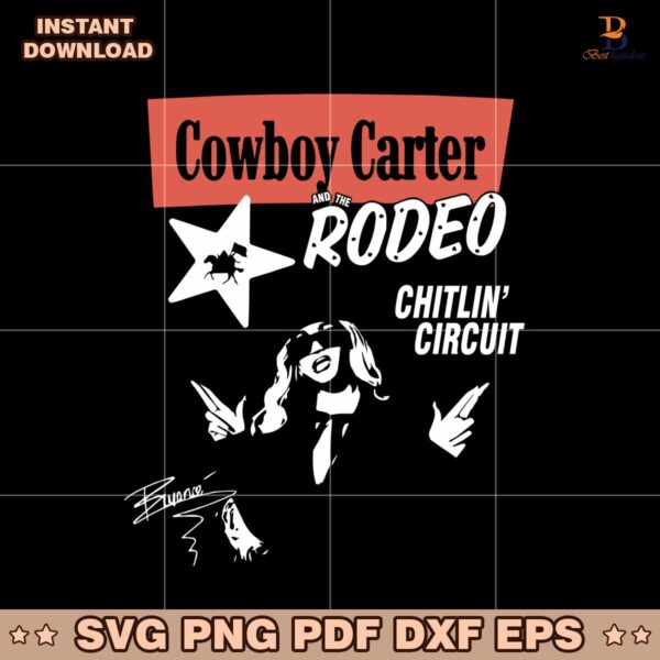 Beyonce Cowboy Carter And The Rodeo Chitlin Circuit SVG