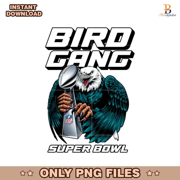 Bird Gang Champions Eagles Super Bowl Trophy PNG