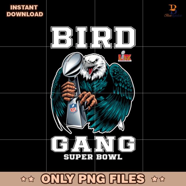 Bird Gang LIX Super Bowl Champions Eagle Holding Trophy PNG