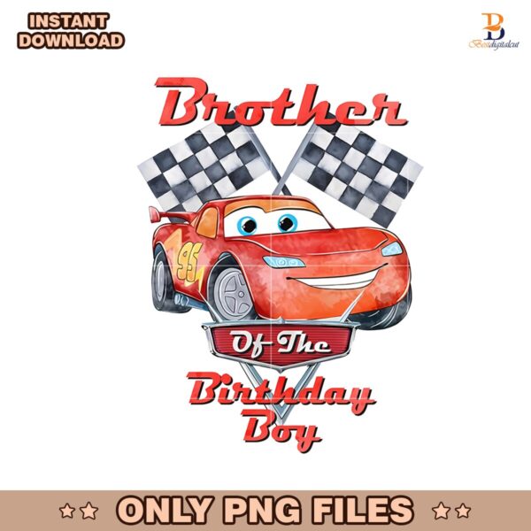 Brother Of The Birthday Boy Lightning McQueen Disney Png