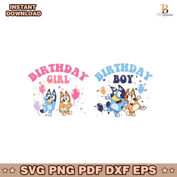 Happy Birthday Boy Girl Bluey Cartoon Svg Printable