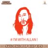 Im With Allan Face Funny Meme SVG