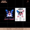Katy Perry Lifetimes Tour Music Lover Gift Png
