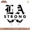 La Strong Two Angel Wildfires SVG