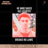 Luigi Mangione He Who Saves His Country Breaks No Laws PNG