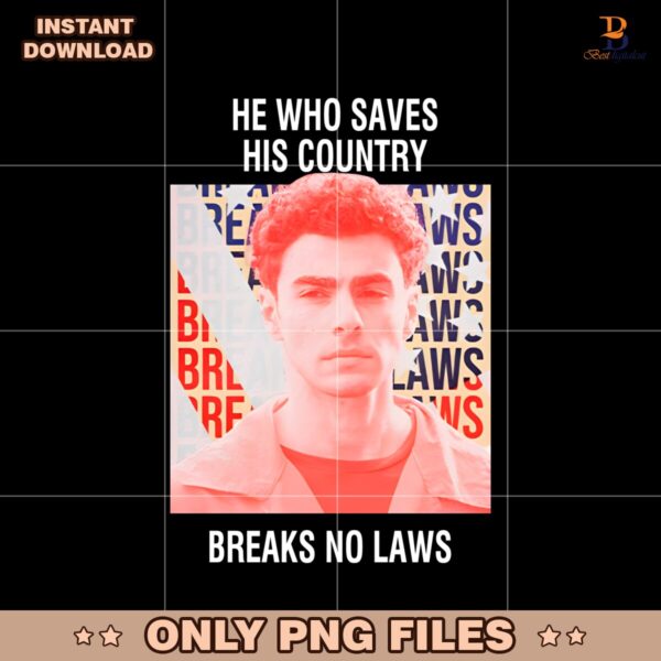 Luigi Mangione He Who Saves His Country Breaks No Laws PNG