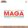 Maga Melanin Aint Going Anywhere Black History SVG