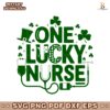 One Luckey Nurse Stethoscope St Patricks Day Shamrock SVG
