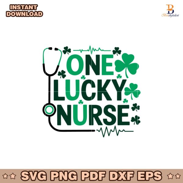 One Lucky Nurse Stethoscope Shamrock St Patricks Day Nurse SVG