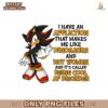 Shadow The Hedgehog Sonic I Have An Affliction PNG