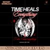Time Heals Everything I Dont Need Anything Just For Fun Beyonce SVG