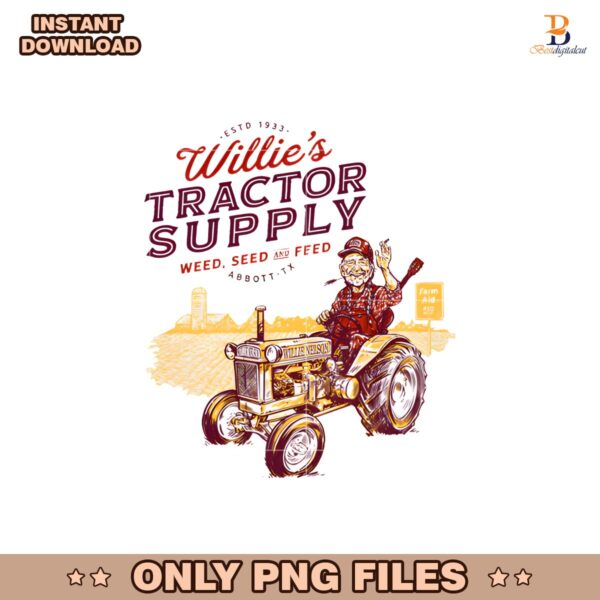 Vintage Estd 1933 Willies Tractor Supply Weed Seed And Feed PNG