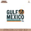 Vintage Gulf Of Mexico Est 1550 Svg Instant Download