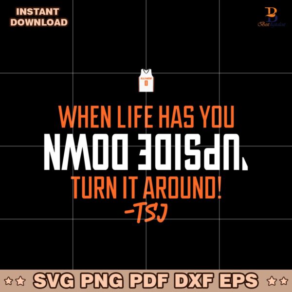 When Life Has You Upside Down Turn It Around Terrence Shannon Jr SVG