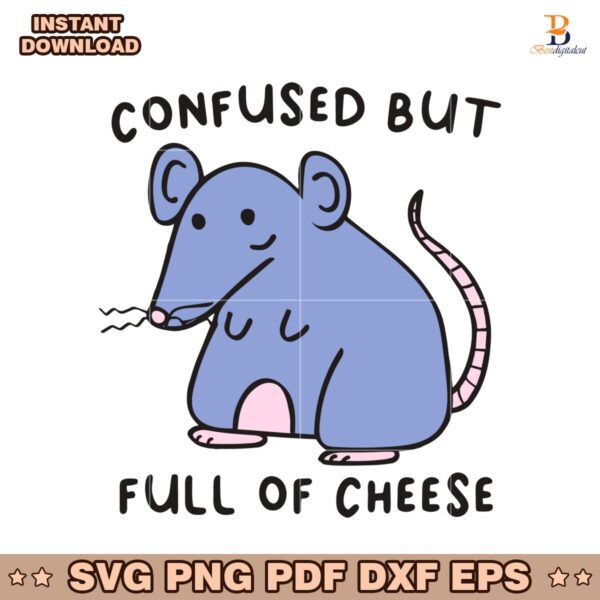 Confused But Full Of Cheese SVG