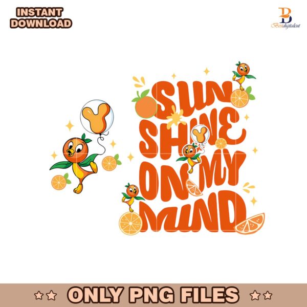 Disney Orange Bird Sunshine On My Mind Disneyworld Png
