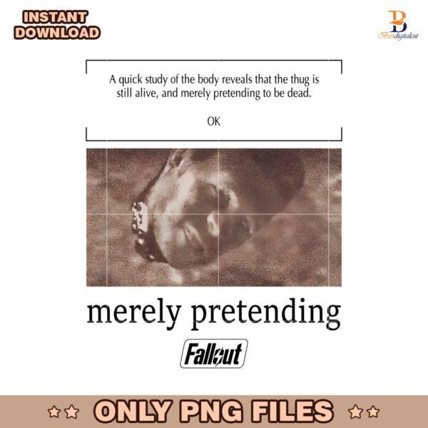 Fallout Merely Pretending Png