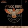 Free Bird And This Bird You Cannot Change Png