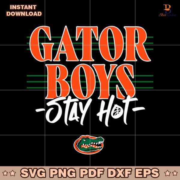 Gator Boys Stay Hot Florida Gators Basketball SVG