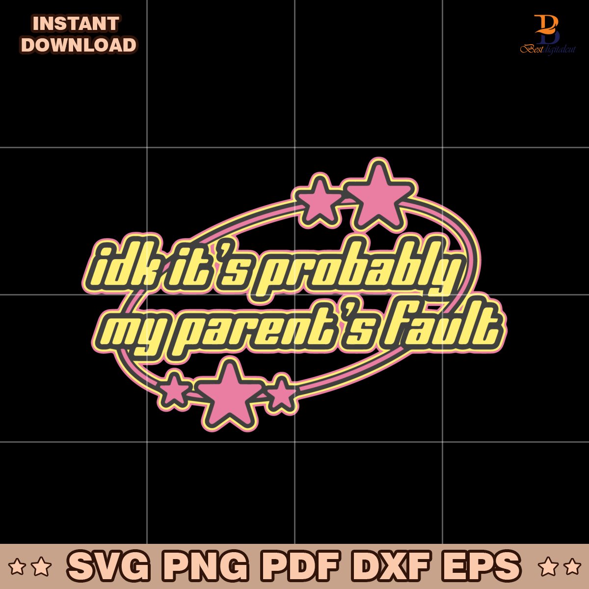 Idk Its Probably My Parents Failt SVG